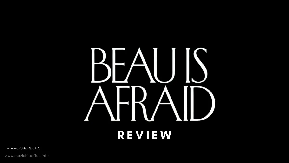 Beau Is Afraid Movie Review