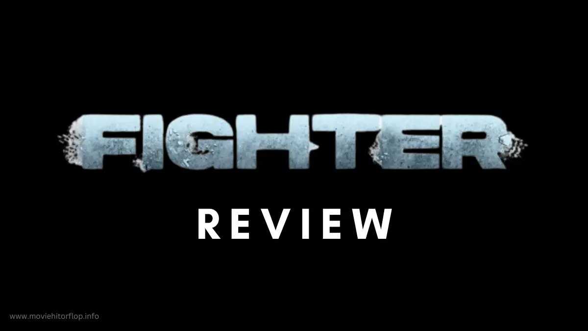 Fighter Movie Review