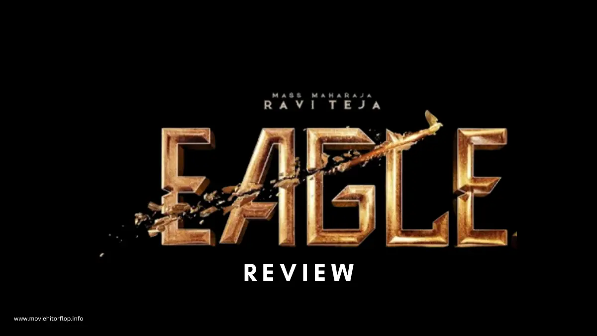 Eagle Movie Review