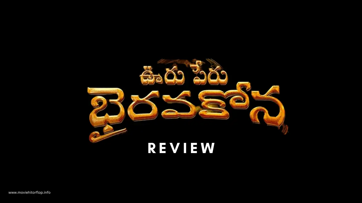 Ooru Peru Bhairavakona Review