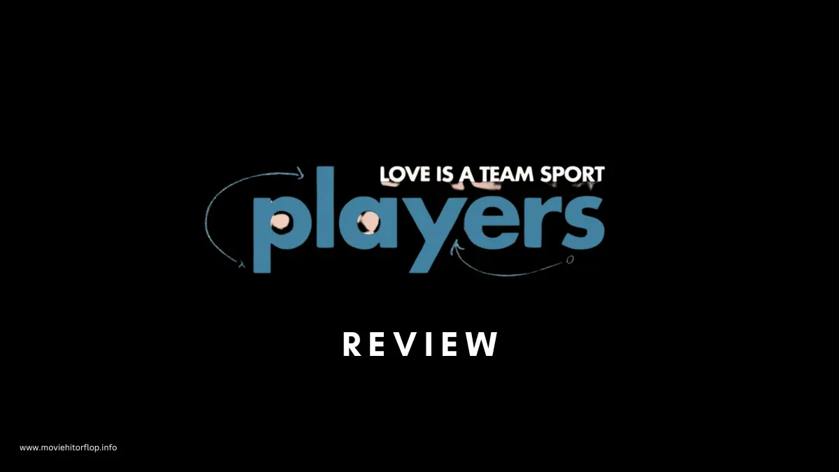 Players Film Review