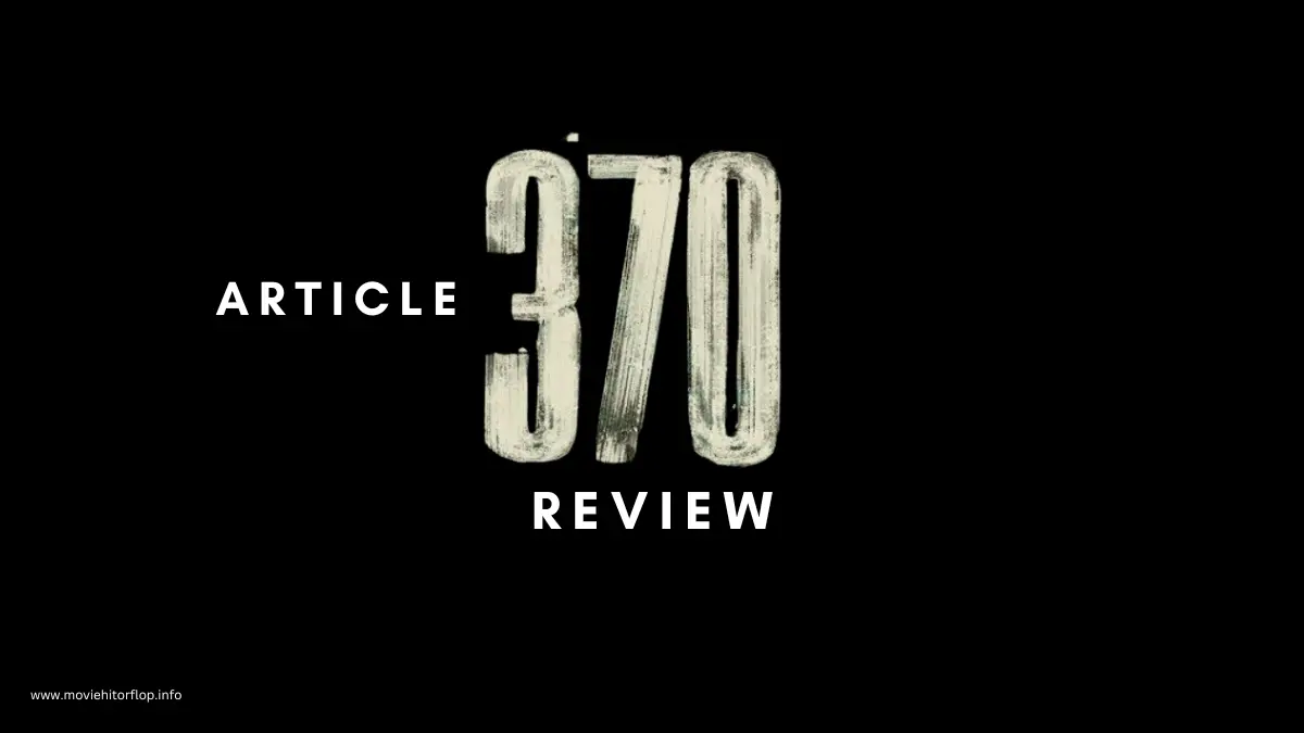 article 370 movie review