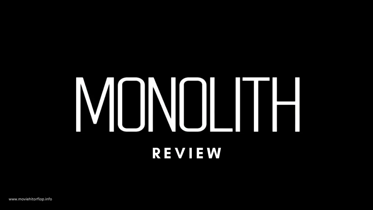 monolith movie review 2024