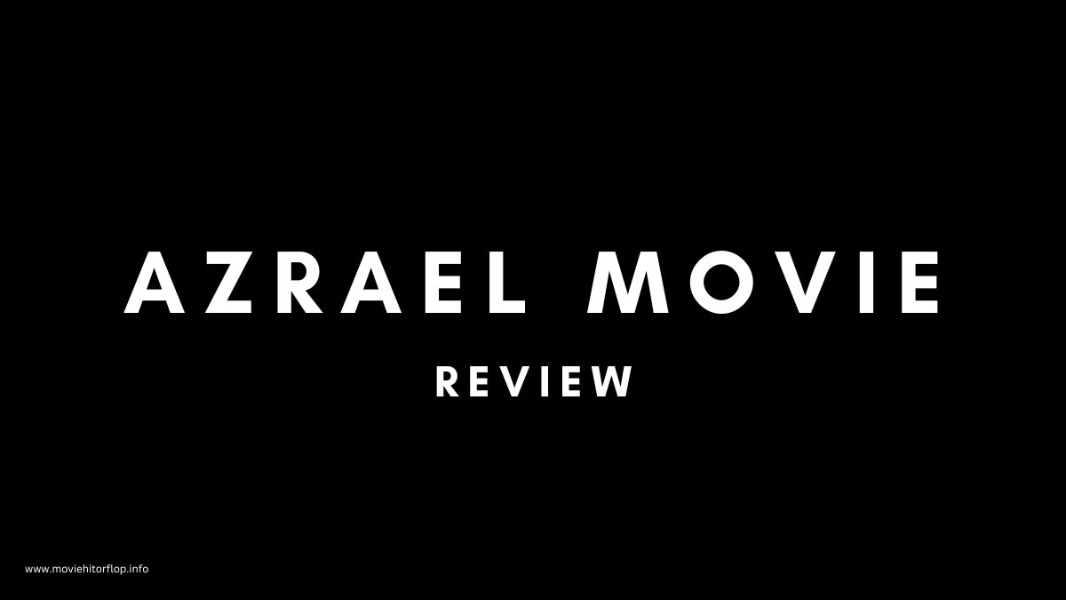 Azrael Movie review