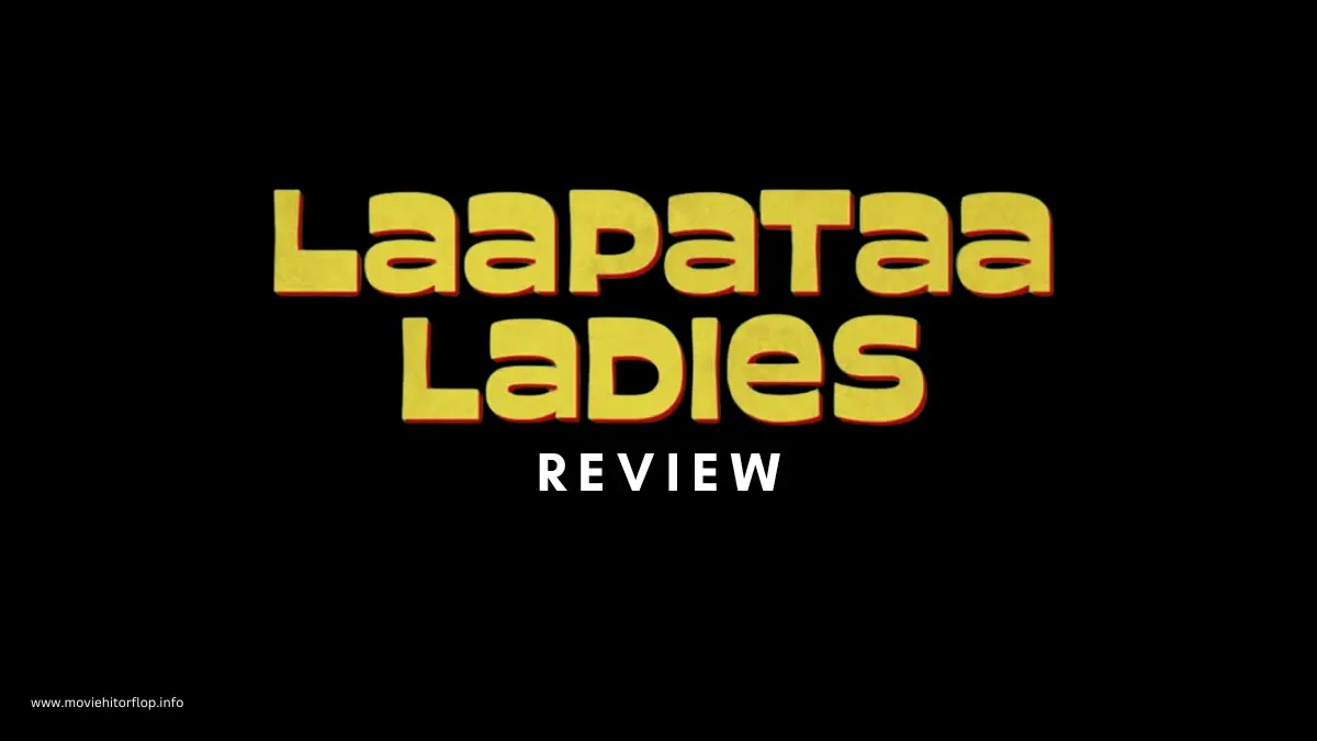 Laapataa Ladies movie review