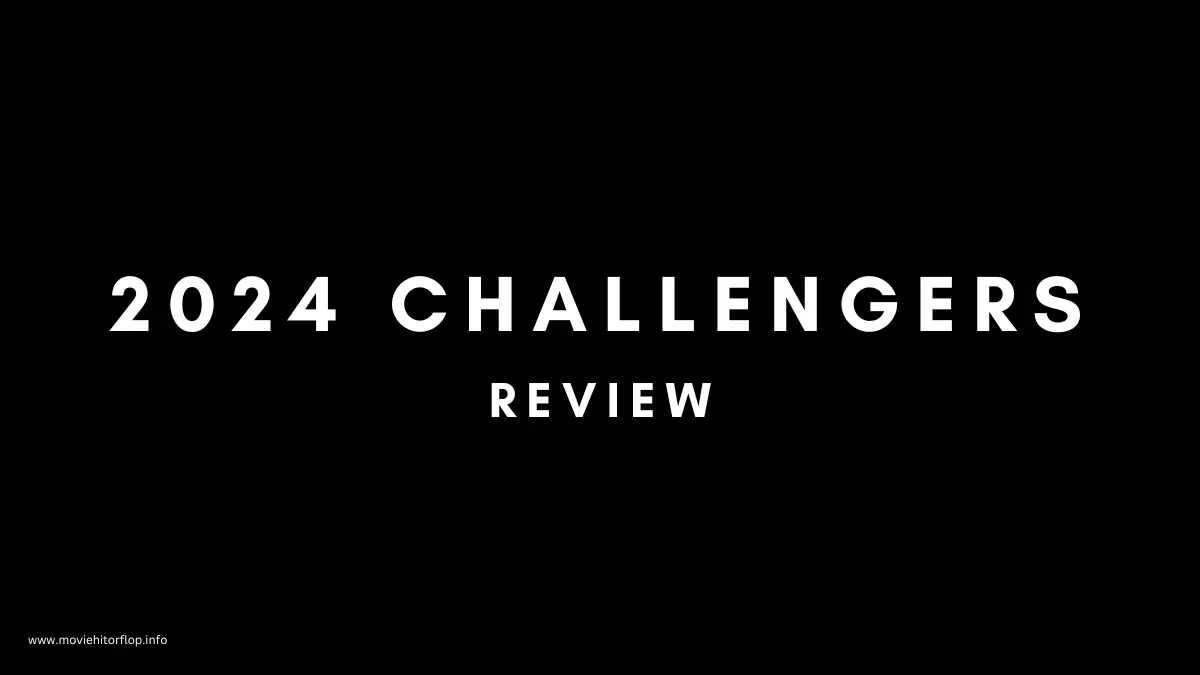 2024 challengers movie review