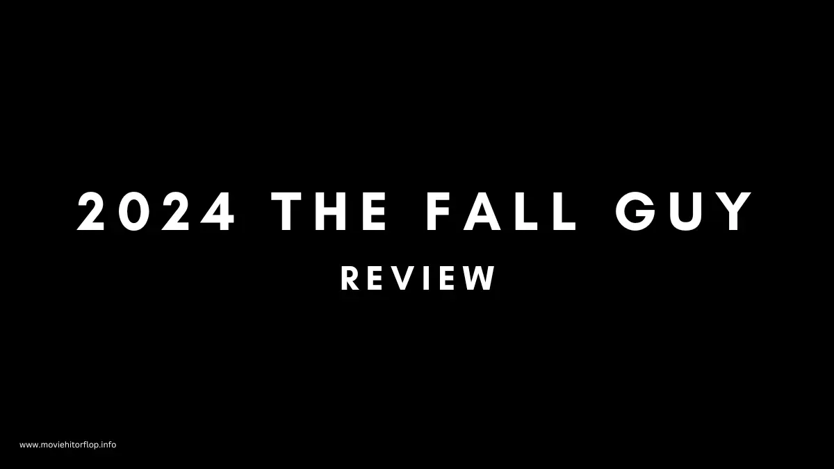 2024 the fall guy review